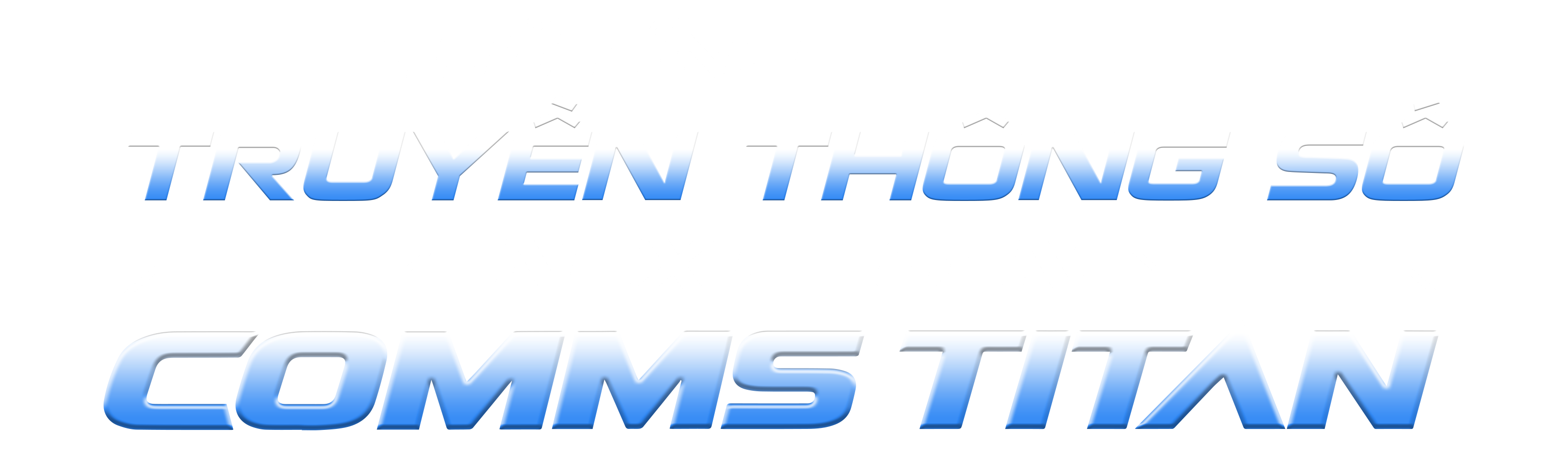 Thủ Lĩnh Truyền Thông Số - Comms Titan